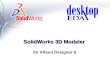 SolidWorks 3D Modeler for Altium Designer 6. Product Overview Installs into the Altium Designer application Communicates directly with SolidWorks Allows