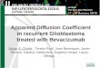 Apparent Diffusion Coefficient in recurrent Glioblastoma treated with Bevacizumab Oscar S. Chirife, Teresa Pujol, Joan Berenguer, Javier Moreno, Izaskun