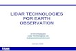 LIDAR TECHNOLOGIES FOR EARTH OBSERVATION January 2008 Dr Kim Hampton Lidar Technologies Ltd. khampton@hovemere.com