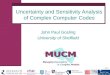 Slide 1 John Paul Gosling University of Sheffield Uncertainty and Sensitivity Analysis of Complex Computer Codes