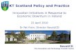 NovaUCD The Innovation and Technology Transfer Centre KT Scotland Policy and Practice Innovation Initiatives in Response to Economic Downturn in Ireland