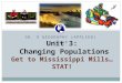 GR. 9 GEOGRAPHY (APPLIED) CGC1P Unit 3: Changing Populations Get to Mississippi Mills…STAT! Canadian War Museum