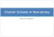 Interim Report Charter Schools in New Jersey. Charter Landscape Expand Options and Encourage Innovation Charters provide families—especially low-income