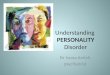 Understanding PERSONALITY Disorder Dr Ivona Amleh psychiatrist