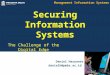 Securing Information Systems The Challenge of the Digital Edge Management Information Systems Daniel Haryanto danielh@pmbs.ac.id