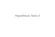 Hypothesis Tests II. The normal distribution Normally distributed data