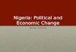 Nigeria: Political and Economic Change By Sam Dembling