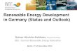 Renewable Energy Development in Germany (Status and Outlook) Rainer Hinrichs-Rahlwes, Board Member BEE - German Renewable Energy Federation Berlin, 3 rd