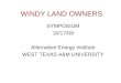 WINDY LAND OWNERS SYMPOSIUM 10/17/09 Alternative Energy Institute WEST TEXAS A&M UNIVERSITY