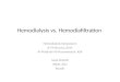 Hemodialysis vs. Hemodiafiltration Hemodialysis Symposium 8-9 February, 2014 Al-Madinah Al-Munawwarah, KSA Saad Alobaili KKUH, KSU Riyadh