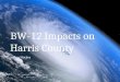 BW-12 Impacts on Harris County Joshua Stuckey. Why is the Permit Guy talking about Flood Insurance?