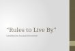“Rules to Live By” Conditions for Focused Enforcement