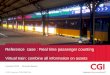 © CGI Group Inc. CONFIDENTIAL Reference case : Real time passenger counting Virtual train: combine all information on assets 9 januari 2013Riccardo Becker