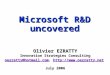 Microsoft R&D uncovered Olivier EZRATTY Innovation Strategies Consulting oezratty@hotmail.comoezratty@hotmail.com,  