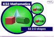© Boardworks Ltd 2004 1 of 57 S2 2-D shapes KS3 Mathematics
