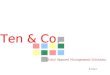 Ten & Co. Ten & Co. Enter Global Apparel Management Solutions