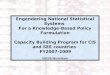 1 Engendering National Statistical Systems For a Knowledge-Based Policy Formulation Capacity Building Program for CIS and SEE countries FY2007-2009 UNECE-World