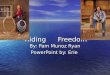 Riding Freedom By: Pam Munoz Ryan PowerPoint by: Erie