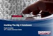 Effective Database Defense Hacking The Big 4 Databases Frank Grottola VP – North American Sales