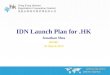 IDN Launch Plan for.HK Jonathan Shea HKIRC 02 March 2010