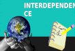 B3 - INTERDEPENDENCE. Classification Use of similarities and differences between living things on earth in order to group them separately