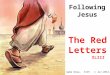 Following Jesus The Red Letters Gabe Orea. XICF. 1 Jun 2014. XLIII