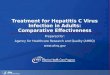 Treatment for Hepatitis C Virus Infection in Adults: Comparative Effectiveness Prepared for: Agency for Healthcare Research and Quality (AHRQ) 