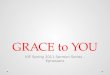 GRACE to YOU KIF Spring 2011 Sermon Series - Ephesians