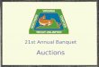 21st Annual Banquet Auctions. Auction Number: 21st Annual Banquet Auction 1 Golf for four at International Country Club, Fairfax, VA. Golf carts and all