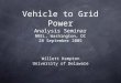 Vehicle to Grid Power Analysis Seminar NREL, Washington, DC 28 September 2005 Willett Kempton University of Delaware