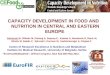 CAPACITY DEVELOPMENT IN FOOD AND NUTRITION IN CENTRAL AND EASTERN EUROPE Centre of Research Excellence in Nutrition and Metabolism Institute for Medical