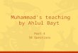 Part 4 50 Questions Muhammad’s teaching by Ahlul Bayt