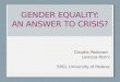 GENDER EQUALITY: AN ANSWER TO CRISIS? Claudia Padovani Lorenza Perini SPGI, University of Padova