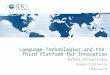 Language Technologies and the Third Platform for Innovation Rafael Achaerandio Research Director IDCResearch