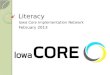 Literacy Iowa Core Implementation Network February 2013
