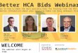 WELCOME Organised by:Sponsored by: The webinar will begin at 11am Better HCA Bids Webinar A webinar on how to make the best possible bids for funding from