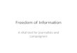 Freedom of Information A vital tool for journalists and campaigners
