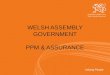 Valuing People WELSH ASSEMBLY GOVERNMENT PPM & ASSURANCE