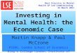 Martin Knapp & Paul McCrone PSSRU, London School of Economics King’s College London, Institute of Psychiatry Best Practice in Mental Health GP Led Commissioning