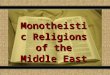 Monotheistic Religions of the Middle East Comunicación y Gerencia