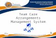 Team Care Arrangements Management System. Townsville General Practice Network This is where I live