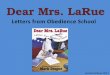 Dear Mrs. LaRue LindaC/Callison/2011. Other books by Mark Teague... and many more