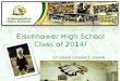 Eisenhower High School Class of 2014! 12 th GRADE GUIDANCE LESSON