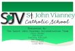 Accreditation Process Overview Presented By: The Saint John Vianney Accreditation Team Chris Gordon Pam Pyzyk Courtney Albright Dan Demeter Gloria Goss