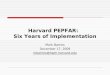 Harvard PEPFAR: Six Years of Implementation Mark Barnes December 17, 2009 mbarnes@hsph.harvard.edu