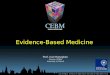 Www.cebm.net Evidence-Based Medicine Prof. Carl Heneghan Director CEBM University of Oxford