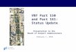 VNY Part 150 and Part 161: Status Update Presentation to the Board of Airport Commissioners February 1, 2010