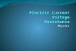 Physics. Flow of Charge Charge flows when there is a potential difference When the ends of an electric conductor are at different electric potentials,