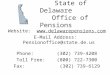 State of Delaware Office of Pensions Website:  E-Mail Address: Pensionoffice@state.de.us Phone: (302) 739-4208 Toll Free: (800)