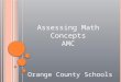 Assessing Math Concepts AMC Orange County Schools